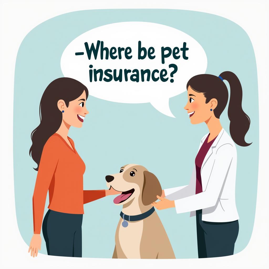 Pet owner discussing pet insurance options with a veterinarian.