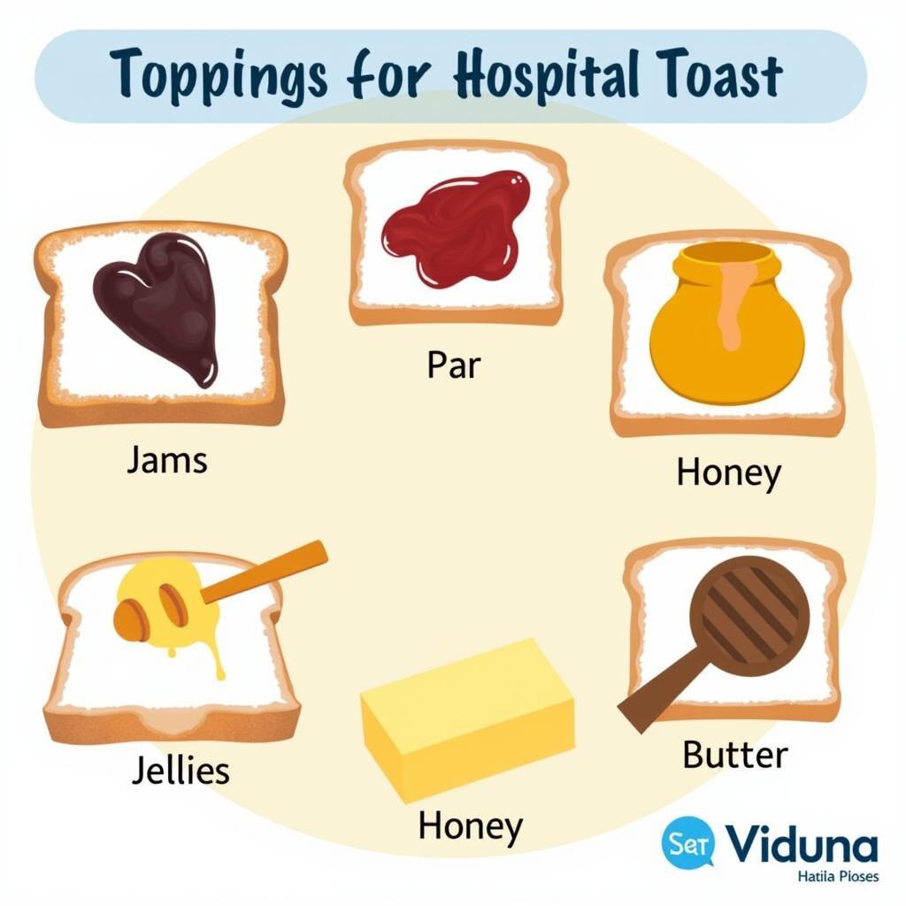 Hospital Toast with Various Toppings